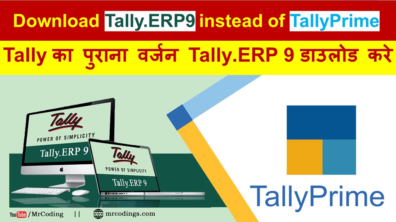 Click Here to Download Tally.ERP 9 instead of TallyPrime