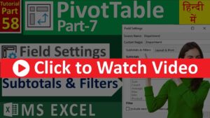 MS-EXCEL-58-Field Settings in PivotTable | Subtotals & Filters Tab | Custom Subtotal in PivotTable