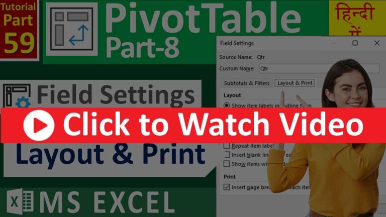 MS-EXCEL-59-Field Settings in PivotTable - Layout & Print Tab - Display Total at Top - Repeat Labels