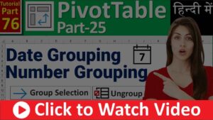 MS-EXCEL-76-Grouping in Pivot Table - Date Grouping - Time Grouping - Number Grouping - Ungrouping
