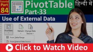 MS-EXCEL-84-Use of External Data Source in Pivot Table - Change Data Source - Connection Properties