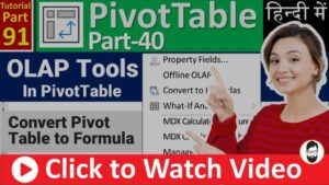 MS-EXCEL-91-OLAP Tools in Pivot Table - Offline OLAP - Convert to Formulas - MDX Calculated - Excel